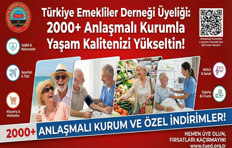 TÜED’İN ÜYELERİ İÇİN SAĞLADIĞI ANLAŞMALI KURUM SAYISI 2000’İ AŞTI